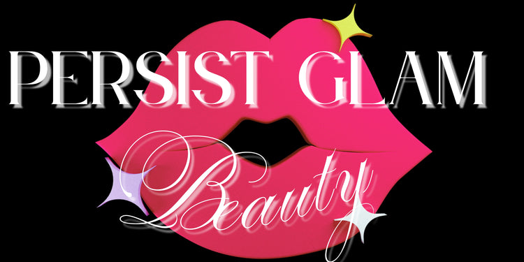 Home - Persist Glam Beauty